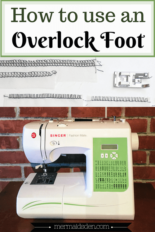 Sewing Hacks Tested: Can You Serge with Your Sewing Machine Using an  Overlock Foot? — The Mermaid's Den